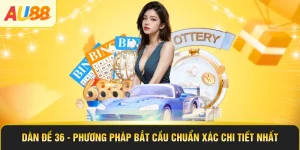Dàn Đề 36 - Phương Pháp Bắt Cầu Chuẩn Xác Chi Tiết Nhất